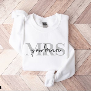 Custom Mrs Sweatshirt, Mrs Last Name Sweater, Bride Personalized Sweatshirt, Wifey Shirt, Bride Fiance Gift, Engagement Honeymoon Sweater
