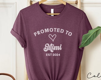 Promoted to Mimi Shirt, New Grandma Shirt, Mimi Established EST 2024, Gender Reveal Shirt, Maternity Shirt Pregnancy Reveal Gift for Grandma