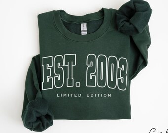 21st Birthday Sweatshirt For Her, Varsity Style 2003 Sweatshirt, 21st Birthday Gift, EST 2003 Birthday Friend,2003 Shirt, Birthday Party