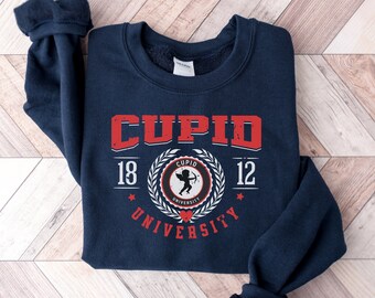 Womens Valentines Day Sweatshirt, Valentine Cupid Sweatshirt,  Cupid University Sweatshirt, Valentines Day Shirt, Funny Valentines Day Gift