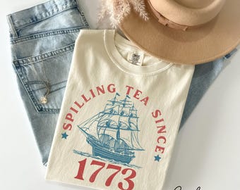 Spilling the Tea Since 1773, 4th of July Shirt, USA Patriotic Tee, Trendy USA Celebration Shirt, Summer Shirt, Retro Patriotic,