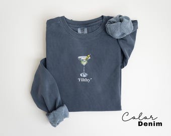 Dirty Martini sweatshirt, Filthy Martini, Dirty 30, Dirty Martini Lover Gift, Funny Cocktail Lover Gift, Tini Time crewneck Preppy