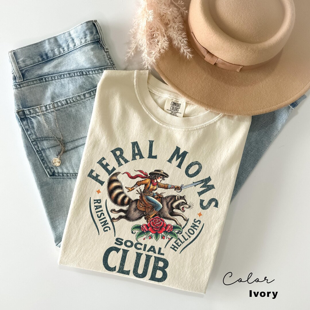 Feral Moms Social Club Shirt, Comfort Colors Vintage Graphic Tee, Funny ...