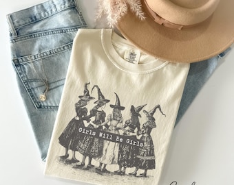 Girls Will Be Girls Witch Shirt, Funny Witch Shirt, Halloween Women Shirt, Witchy Vibes Shirt, Halloween Party Shirt, Vintage Halloween