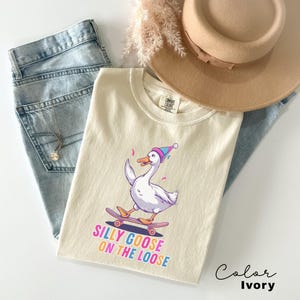 Silly Goose On the Loose T-Shirt Goose Crewneck Shirt Silly Goose Shirt Funny Shirt Gift Goose Bumps Trendy Shirt Oversized
