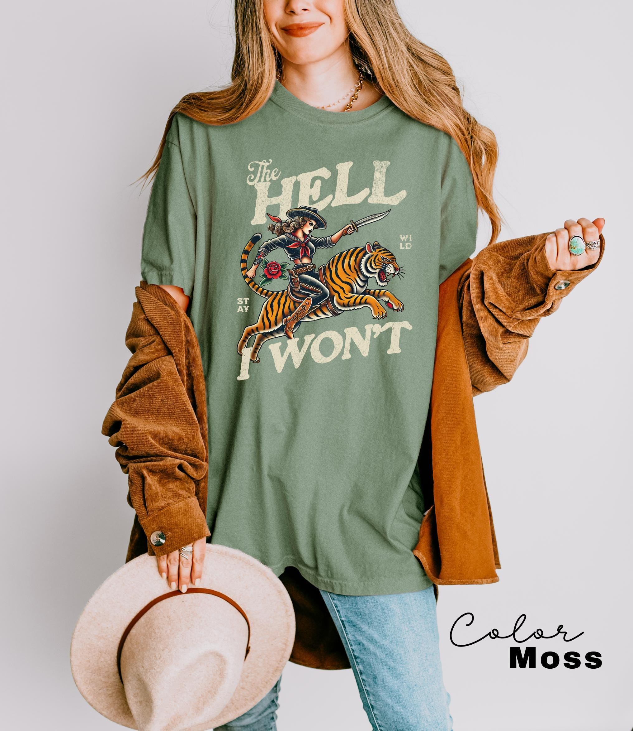 Retro Cowgirl Tiger Shirt, the Hell I Won't Tshirt, Western