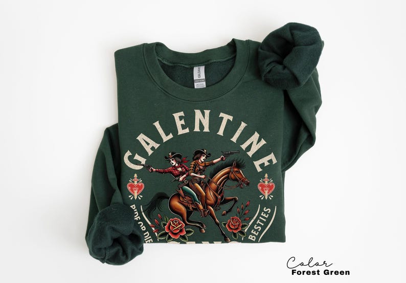 Galentine Gang Shirt, Comfort Colors Valentine Besties, Galentines Gift for Friend, Matching Valentines Day Group Sweatshirt, Cowgirls Forest Green