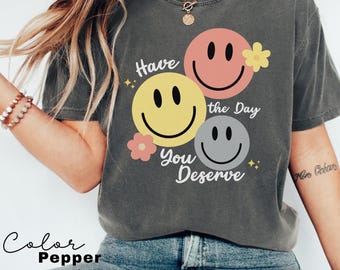 Camiseta "Ten el día que te mereces", camiseta retro divertida, camiseta "Que tengas un buen día", camiseta "Vibraciones positivas", camiseta "Sonríe", camiseta retro
