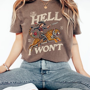 Retro Cowgirl Tiger Shirt, The Hell I Won't Tshirt, Western Comfort Colors Shirt, Retro Rodeo, Country Western Aesthetic Oversized Tee Espresso