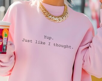 Sweatshirt sarcastische humor grappige top met ronde hals hilarisch gezegde trui Snarky T-shirt sarcasme minnaar cadeau