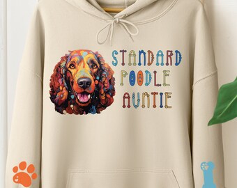 Standard Poodle Auntie POP Art Hooded Sweatshirt, Vivid Fun Standard Poodle Hoodie with Wrist details Colorful Poodle Aunt Gift Idea