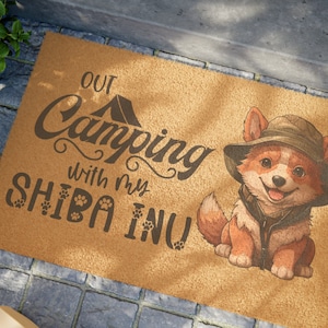Out Camping with my Shiba Inu Door Mat, Outdoor Mat Gift for Camping Inu Dog Lover, Cute Custom Happy Camper Shiba Inu Dog Doormat