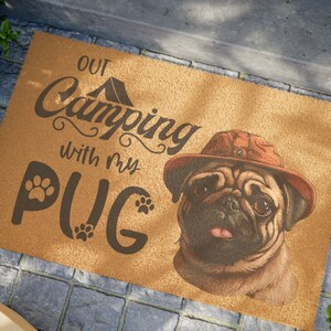 Out Camping with my Pug Door Mat, Outdoor Mat Gift for Camping Dog Lover, Cute Custom Happy Camper Pug Dog Doormat, Pug Dog Mom Gift