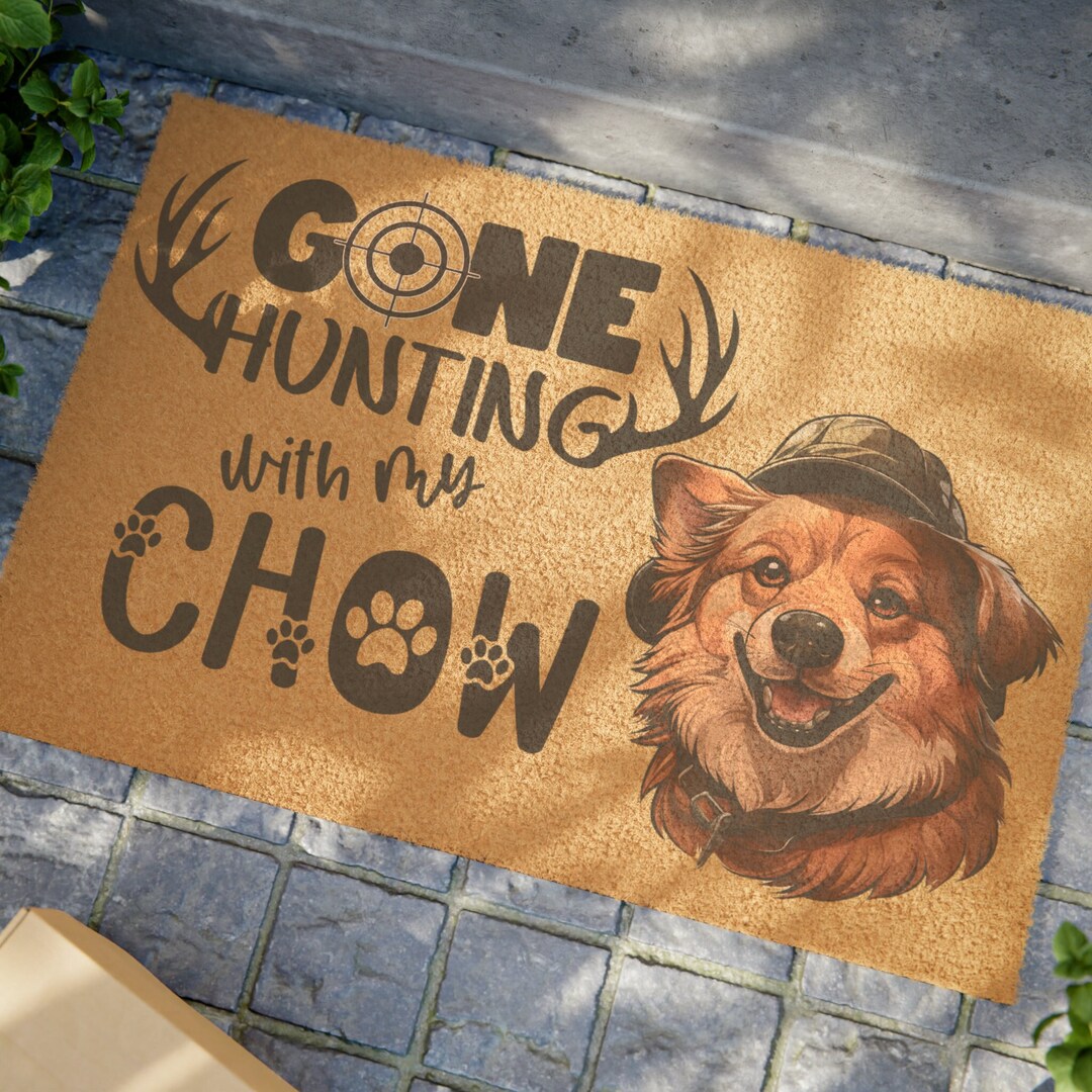 Gone Hunting With My Chow Door Mat, Outdoor Mat Gift for Hunting Dog ...