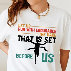 Hebrews 12:1 Shirt, Marathon Runner Gift, Christian Runner Tee, Bible Verse Running T Shirt, Let Us Run With Endurance Clothing