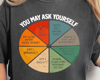 Camiseta Comfort Colors® How Did I Get Here, regalo para amantes de la música, camiseta You May Ask Yourself, camiseta retro de música, camiseta vintage con letra de los 80