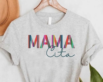 Serape Mamacita Shirt, Mom Gift, Mama Serape Shirt, Cinco De Mayo, Mother's Day Gift, Gift for Mamacita, Shirt for Mom, Gift for Mama