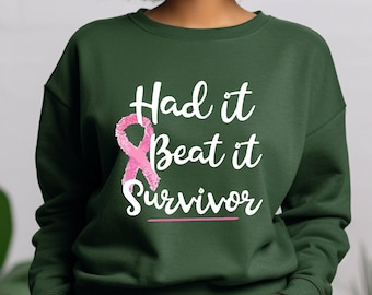 Pink Ribbon Cancer Awareness Sweatshirt, Breast Cancer Sweatshirt, Cancer Survivors Gift, Cancer Warrior Gift, Had It Beat It Survivor Shirt