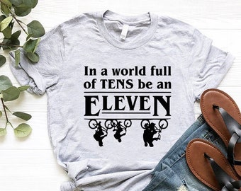 Funny Eleven Birthday Shirt,Kids Birthday Gift,11th Birthday Shirt,11 Year Old Gift,Birthday Boy Shirt,In A World Full of Tens Be an Eleven