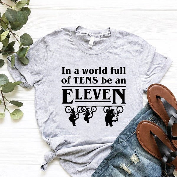 Funny Eleven Birthday Shirt,Kids Birthday Gift,11th Birthday Shirt,11 Year Old Gift,Birthday Boy Shirt,In A World Full of Tens Be an Eleven