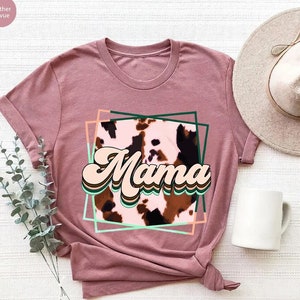 Mama Shirt, Mama Cow Print Shirt, Country Mama Shirt, Country Shirt, Mom Shirt, Cow Shirt, Gift For Mom, Mothers Day Gift, Mothers Day Shirt