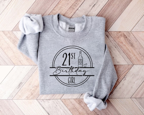 21st Birthday Girl Sweatshirt, 21st Birthday Gifts for Women,I Gave Birth 21 Years Ago Where's My Drink,21st Birthday Tee,21st Birthday Gift