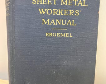 Vintage 1942 Sheet Metal Workers Manual: Metalworking Guide