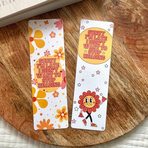 Sorry I&#39;m Late, I Didn&#39;t Want to Stop Reading Bookmark | Retro Floral Bookmark | Smiley Face Bookmark