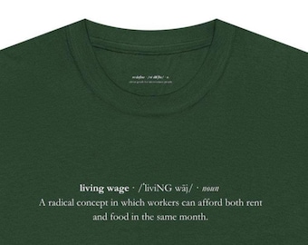Living Wage Definition T-Shirt | Funny Pro-Labor Gift | Union Activist Tee