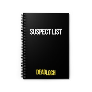 May include: Black spiral bound notebook with the text "SUSPECT LIST" in white and "DEADLOCH" in yellow.
