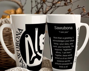 African Inspired Coffee Mug, Sawubona Definition Mug Coffee Cup with Inspirational Message Motivational Quote Mug