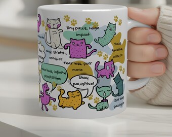 Quirky Cat Lovers Mug - Funny Positivity Quotes - Adorable Cat Design