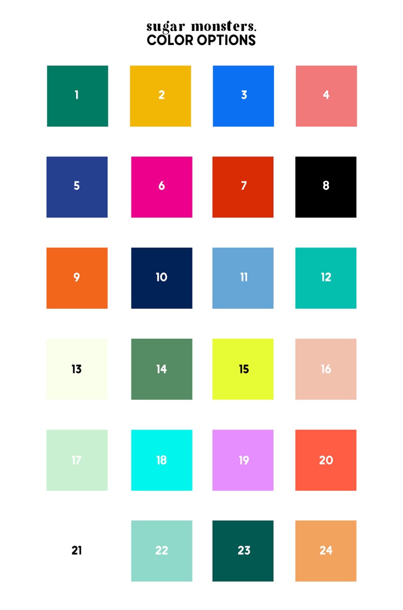 May include: A color chart with 24 numbered color options in square blocks. The text "sugar monsters. COLOR OPTIONS" is at the top. Colors include teal, yellow, blue, pink, orange, black, and more. Each square is a different color.