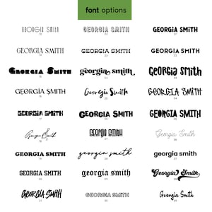 May include: A graphic showcasing various font options for the name "Georgia Smith." The image displays multiple text styles, ranging from bold and blocky to elegant and cursive, with the words "font options" at the top.