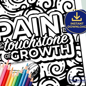 Pain Is The Touchstone Of Growth, 12 Step Slogan Coloring Page, Sobriety Coloring, Addiction Recovery, Sober Life, Rehab Gift {Printable}