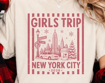 New York City Girls Trip, Besties Christmas in NYC Sweatshirt,  Holiday Weekend Matching Tees