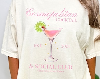Cosmo Shirt, Cosmopolitan Tshirt, Cosmo Cocktail, Cocktail Club, Girls Weekend Shirt, Bachelorette Party Shirt, Girls Trip Matching Tee