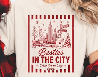 New York City Girls Trip, Besties Christmas in NYC Sweatshirt,  Holiday Weekend Matching Tees