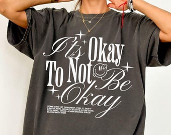 Mental Health Awareness Shirt, Anxiety Shirt, Comfort Colors Mental Health Gifts, Be Yourself, Therapist School Counselor Tee, Self Love