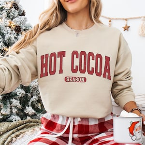 Hot Cocoa Season Sweatshirt, Hot Chocolate Weather Sweater, Gift for Hot Cocoa Lover, Cozy Holiday Crewneck, Vintage Christmas