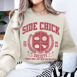 Side Chick Thanksgiving Sweatshirt, Thankful Sweatshirt, Thanksgiving Food Sweater, Family Thanksgiving, Thanksgiving Dinner Shirt