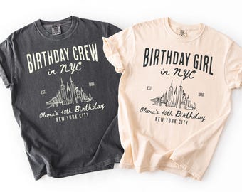 New York City Birthday Shirt, Comfort Colors 21st 30th 40th 50th Bday Weekend Tees, NYC Girls Trip Gifts