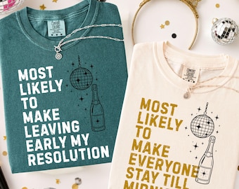 2027 New Years Eve Shirts, Funny Most Likely Tshirt, Sarcastic Matching Group Tees, NYE Party Pjs