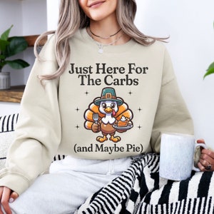 Funny Thanksgiving Sweatshirt, Family Dinner Sweater, Retro Turkey Day, Side Chick Thanksgiving Sweater, Pumpkin Pie Crewneck, Carb Lovers