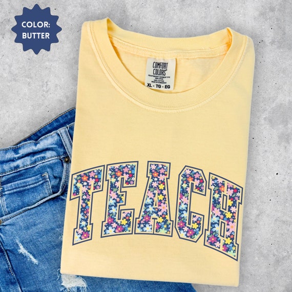 Floral Teacher Shirt, Bright Back To School Tee, Comfort Colors Teach Shirt, Teacher Appreciation Gifts, Fun Colorful Teacher Team T Shirt
