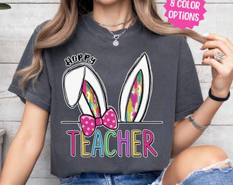 Easter Teacher Shirt, Teacher Bunny Tshirt, Teacher Team Shirts, Hoppy Teacher Comfort Colors Graphic Shirt, Cute Easter T-Shirt