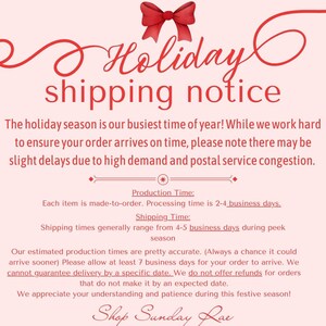 May include: A pink background with a red bow and the words "Holiday shipping notice" in red script. The text explains potential shipping delays during the holiday season due to high demand and postal service congestion.