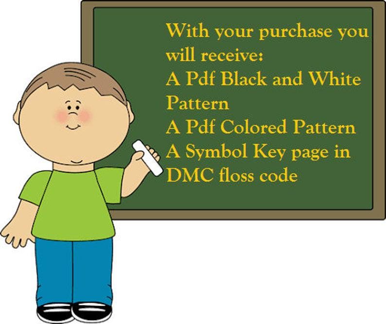 May include: A cartoon illustration of a teacher holding a piece of chalk and pointing to a chalkboard with the text: "With your purchase you will receive: A Pdf Black and White Pattern A Pdf Colored Pattern A Symbol Key page in DMC floss code"