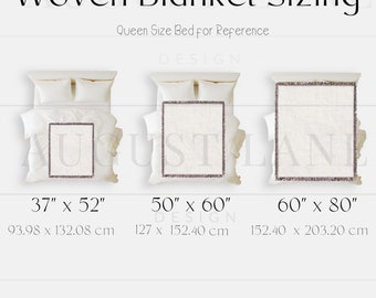 May include: A graphic showing the different sizes of woven blankets, with measurements in inches and centimeters. The graphic shows a queen-size bed for reference.