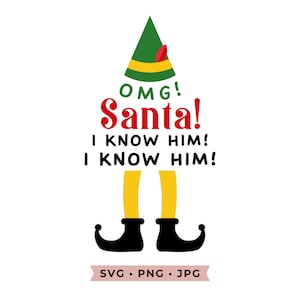 Buddy Elf SVG | Santa I Know Him Christmas SVG | Elf PNG | Elf Quote | Elf Saying | Christmas Quote Svg | Christmas Clipart | Commercial Use